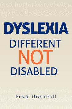 Paperback Dyslexia: Different not Disabled Book