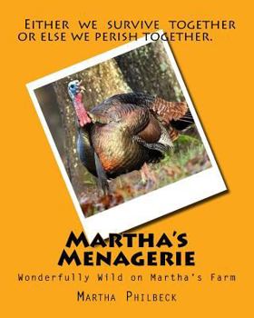 Paperback Martha's Menagerie: Wonderfully Wild on Martha's Farm Book