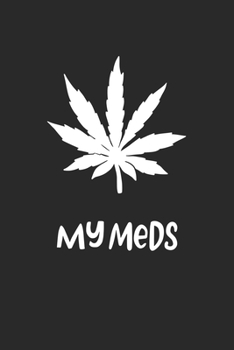 i took my Meds Today: CBD ÖL VERKÄUFER Notizbuch A5 120 Seiten! Cannabis Taschen Notizbuch I Terminkalender I Geschenk für Cannabis Schmerz, Krebs ... Geschenksidee für Kiffer, CBD ÖL Konsumenten
