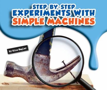 Library Binding Step-By-Step Experiments with Simple Machines Book