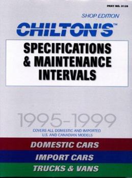 Paperback SPECIF. & MAINTENANCE INTERVALS 1995-99 (CHILTON'S SPECIFICATIONS & MAINTENANCE INTERVALS) Book