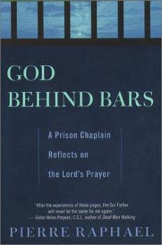 Paperback God Behind Bars: A Prison Chaplain Reflects on the Lord's Prayer Book