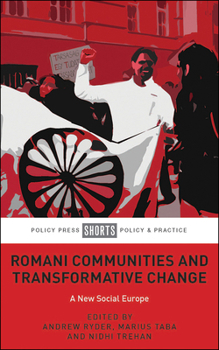 Paperback Romani Communities and Transformative Change: A New Social Europe Book