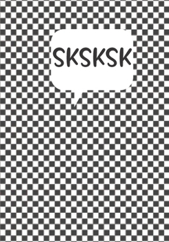 SKSKSK Journal: College Ruled Notebook and Journal