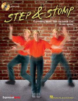 Paperback Step & Stomp: Expressing Music from the Inside Out [With CD (Audio)] Book