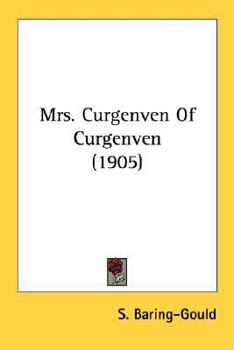 Paperback Mrs. Curgenven Of Curgenven (1905) Book