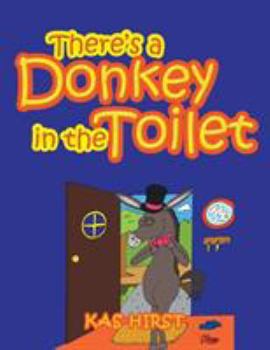 Paperback There's a Donkey in the Toilet Book