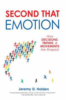 Hardcover Second That Emotion: How Decisions, Trends, & Movements Are Shaped Book