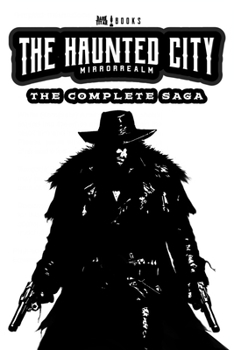 Paperback The Haunted City MirrorRealm: The Complete Saga Book
