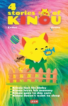 Paperback 4 stories of Kinou: childrens book age 1-3 about emotions for boys and girls Book