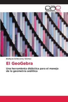 Paperback El GeoGebra [Spanish] Book