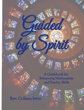 Paperback Guided by Spirit: A Guidebook for Enhancing Mediumship and Psychic Skills Book