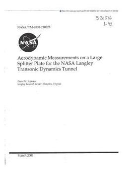 Paperback Aerodynamic Measurements on a Large Splitter Plate for the NASA Langley Transonic Dynamics Tunnel Book