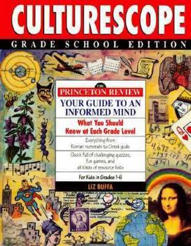 Paperback Princeton Review: Culturescope Grade School Edition: Princeton Review Guide to an Informed Mind Book