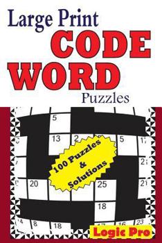 Paperback Large Print Code Word Puzzles [Large Print] Book
