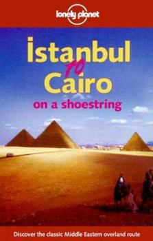 Istanbul to Cairo on a Shoestring - Book  of the Lonely Planet: On a Shoestring