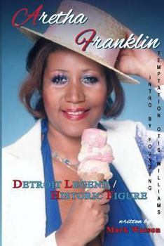 Paperback Aretha Franklin - Detroit Legend & Historic Figure Book
