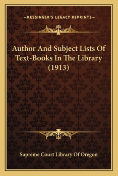 Paperback Author And Subject Lists Of Text-Books In The Library (1913) Book
