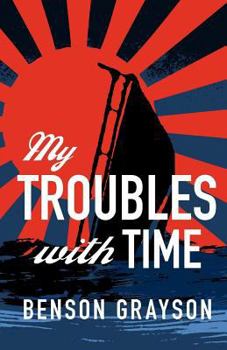 Paperback My Troubles With Time Book