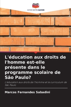 L'éducation aux droits de l'homme est-elle présente dans le programme scolaire de São Paulo?: L'éducation aux droits de l'homme et le curriculum de São Paulo