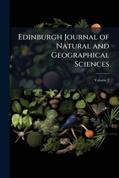Paperback Edinburgh Journal of Natural and Geographical Sciences; Volume 2 Book