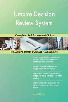 Paperback Umpire Decision Review System: Complete Self-Assessment Guide Book