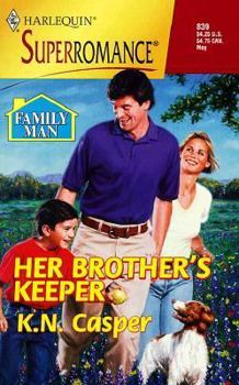 Mass Market Paperback Her Brother's Keeper: Family Man Book