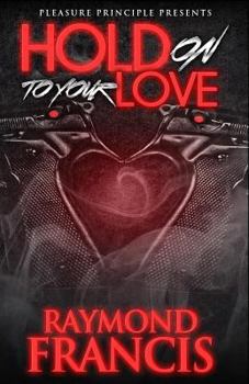 Paperback Hold on to Your Love Book