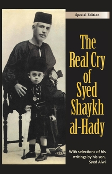 Paperback The Real Cry of Syed Shaykh al-Hady: Syed Shaykh al-Hady Book