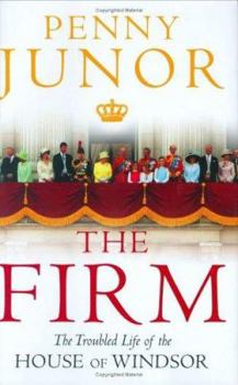 Hardcover The Firm: The Troubled Life of the House of Windsor Book