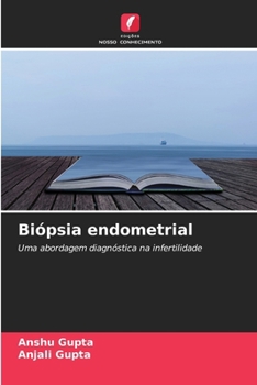 Biópsia endometrial (Portuguese Edition)