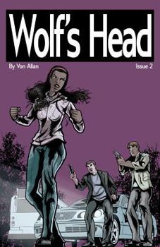 Paperback Wolf's Head - An Original Graphic Novel Series: Issue 2: 'Boom' and 'Heart' Book