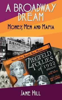 Paperback A Broadway Dream: Money, Men and Mafia Book