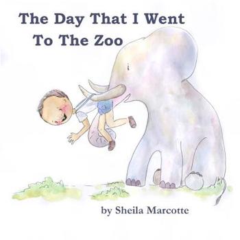 Paperback The Day That I Went To The Zoo Book
