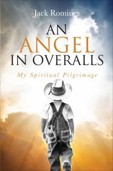 Paperback An Angel in Overalls: My Spiritual Pilgrimage Book