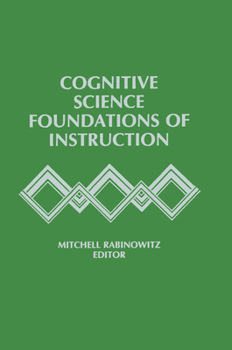 Paperback Cognitive Science Foundations of Instruction Book