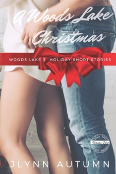 A Woods Lake Christmas: Woods Lake #3 - Book #3 of the Woods Lake