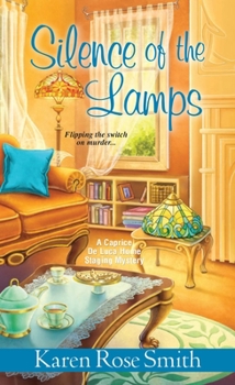 Silence of the Lamps - Book #5 of the Caprice De Luca Home Staging Mystery