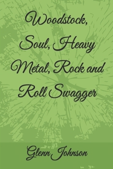 Paperback Woodstock, Soul, Heavy Metal, Rock and Roll Swagger Book