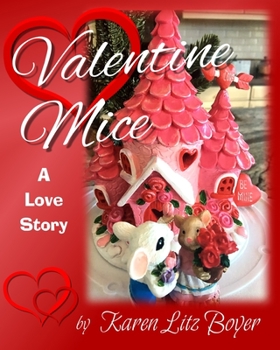 Paperback Valentine Mice: A Love Story Book