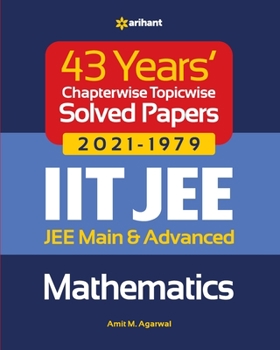 Paperback 43 Years Chapterwise Topicwise Solved Papers (2021-1979) IIT JEE Mathematics Book