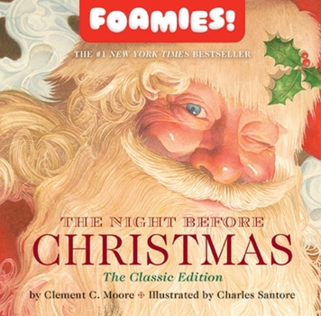 The Night Before Christmas Bath Book: Foamies (Charles Santore Children's Classics)