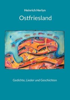 Paperback Ostfriesland: Gedichte, Lieder und Geschichten [German] Book