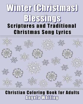 Paperback Winter (Christmas) Blessings: Scriptures and Traditional Christmas Song Lyrics Book