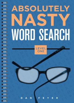 Paperback Absolutely Nasty(r) Word Search, Level One Book