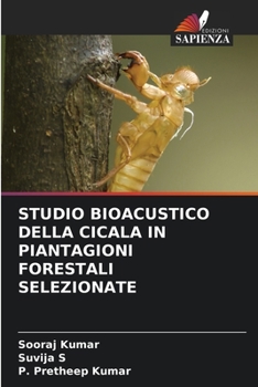 Paperback Studio Bioacustico Della Cicala in Piantagioni Forestali Selezionate [Italian] Book