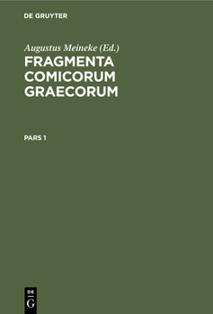 Hardcover Fragmenta Comicorum Graecorum. Pars 1 [Latin] Book