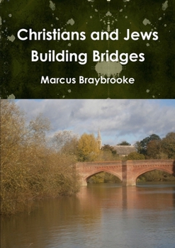 Paperback Christians and Jews Building Bridges Book
