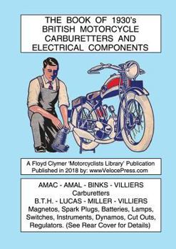 Paperback BOOK OF 1930's BRITISH MOTORCYCLE CARBURETTERS AND ELECTRICAL COMPONENTS Book