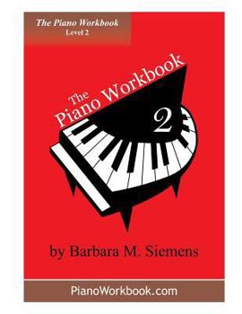 Paperback The Piano Workbook - Level 2: A Resource and Guide for Students in Ten Levels Book